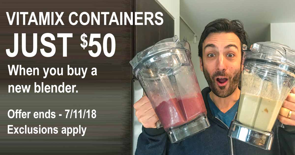 Vitamix Summer Sale Containers Just $50 Lenny Gale Life is NOYOKE.