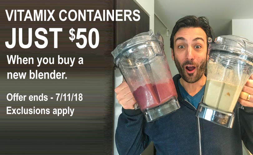 Vitamix Summer Sale containers $50 Lenny Gale Life is NOYOKE