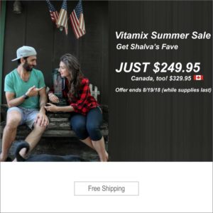Vitamix Summer Sale 2018 update August.