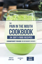 the pain in the mouth cookbook cover